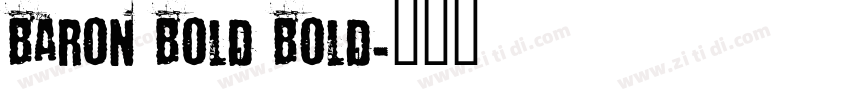Baron Bold Bold字体转换